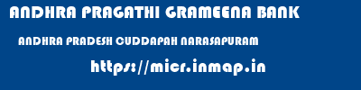 ANDHRA PRAGATHI GRAMEENA BANK  ANDHRA PRADESH CUDDAPAH NARASAPURAM   micr code